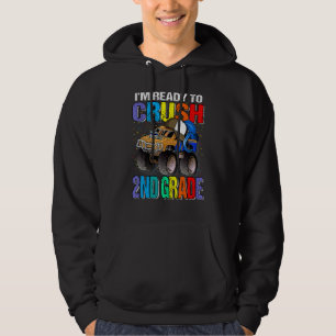 I'm Ready To Crush 2nd Grade Monster Truck Back To Hoodie