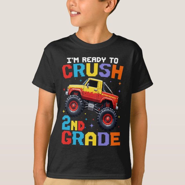 I'm Ready To Crush 2nd Grade Monster Truck  T-Shirt (Front)