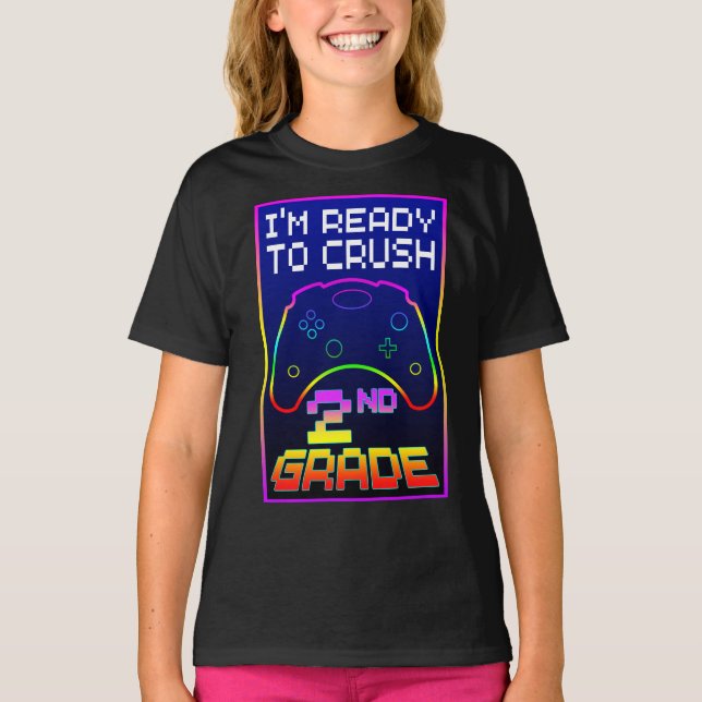 I'M READY TO CRUSH 2nd GRADE T-Shirt (Front)
