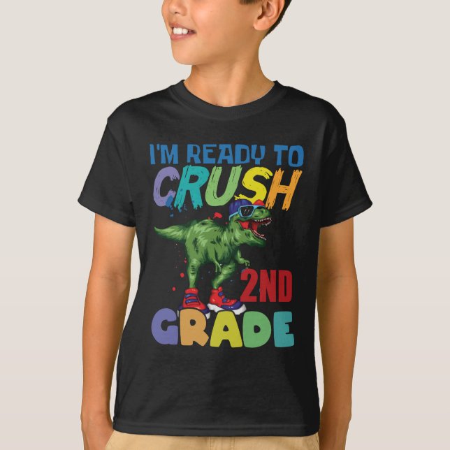 I'm Ready To Crush 2nd Grade T-Shirt (Front)