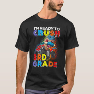 I'm Ready To Crush 3rd Grade Back To School Dinosa T-Shirt