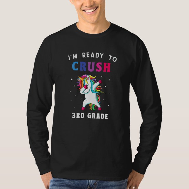 I'm Ready To Crush 3rd Grade Back To School Girls  T-Shirt (Front)