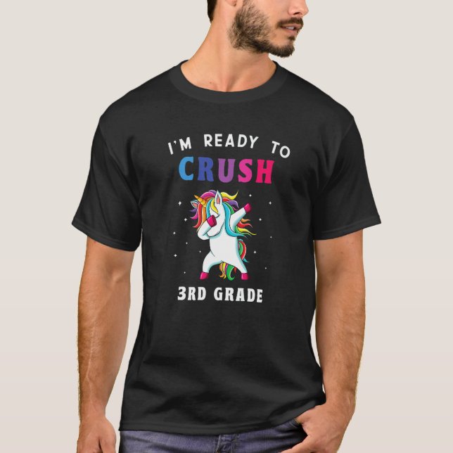 I'm Ready To Crush 3rd Grade Back To School Girls  T-Shirt (Front)