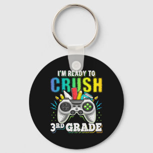 I'm Ready to Crush 3rd Grade Back to School Video  Key Ring