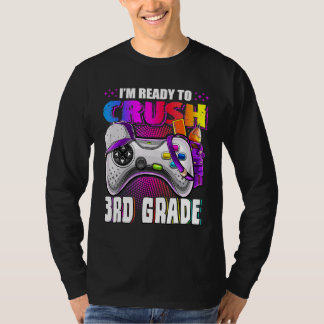 I'm Ready To Crush 3rd Grade Back To School Video  T-Shirt