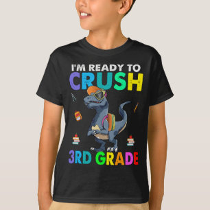 I'm Ready To Crush 3rd Grade Boys Back To School T-Shirt