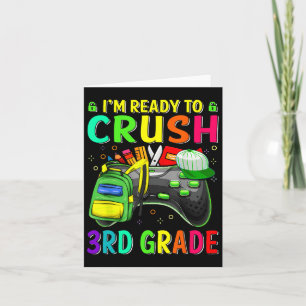 I'm Ready To Crush 3rd Grade Ck To School Video Ga Card