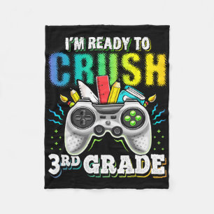 I'm Ready To Crush 3rd Grade Ck To School Video Ga Fleece Blanket