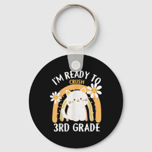 Im Ready To Crush 3rd Grade Cl Cat Kitten Third Gr Key Ring