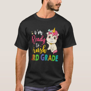 I'm Ready To Crush 3Rd Grade Cute Unicorn Back To T-Shirt