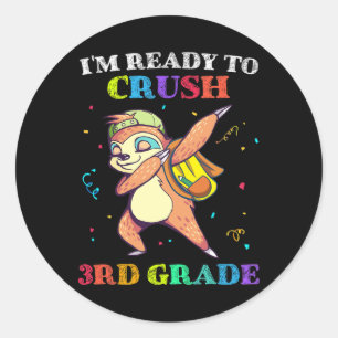 I'm Ready To Crush 3rd Grade Dabbing Sloth Back to Classic Round Sticker