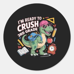 I'm Ready To Crush 3rd Grade Dinosaur Ck To School Classic Round Sticker