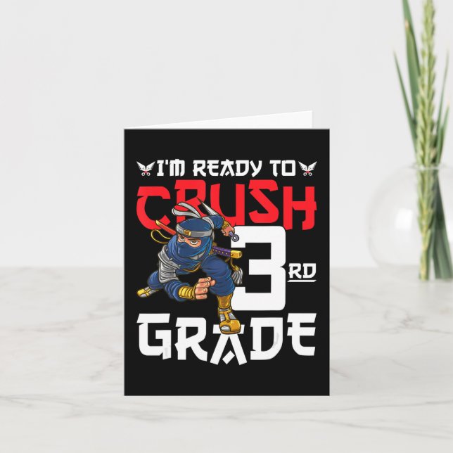 I'm Ready To Crush 3rd Grade Ninja First Day Back  Card (Front)