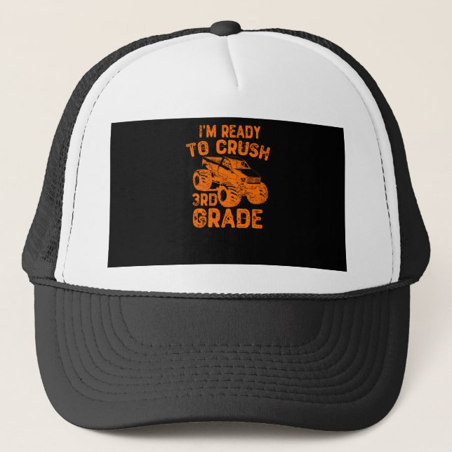 I'm Ready To Crush 3rd Grade Trucker Hat (Front)