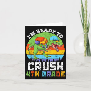 Im Ready To Crush 4th Fourth Grade Dinosaur Back T Card