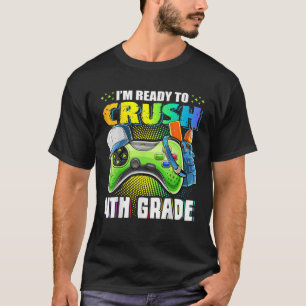 I'm Ready To Crush 4Th Grade Back To School Video T-Shirt