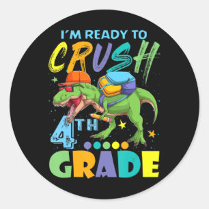 I'm Ready To Crush 4th Grade Dinosaur Back To Scho Classic Round Sticker