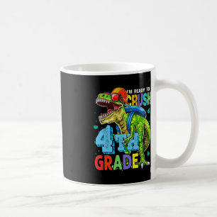 I'm Ready To Crush 4th Grade Dinosaur Back To Scho Coffee Mug