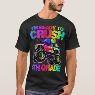 Im Ready To Crush 4th Grade Monster Truck Backpack T-Shirt