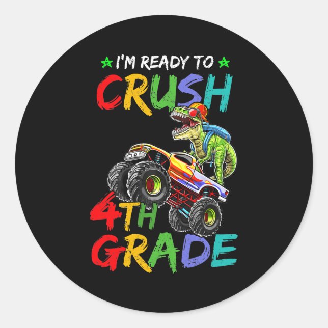 I'm Ready To Crush 4th Grade Monster Truck Classic Round Sticker (Front)