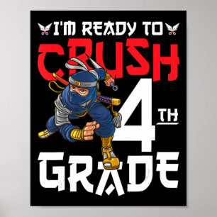 I'm Ready To Crush 4th Grade Ninja First Day Back  Poster