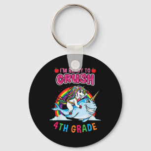 Im Ready To Crush 4th Grade Unicorn Back To School Key Ring