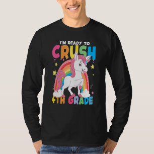 I'm Ready To Crush 4th Grade Unicorn Rainbow Back T-Shirt
