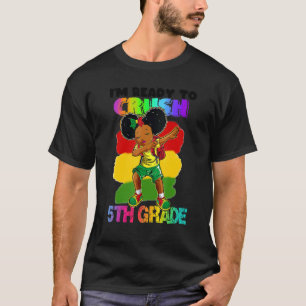 I'm Ready To Crush 5th Grade Black Dab Girl T-Shirt