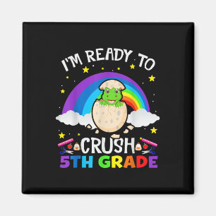 Im Ready To Crush 5th Grade Dinosaur Back To Schoo Magnet