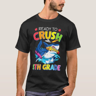 I'm Ready To Crush 5th Grade  Shark Back To School T-Shirt