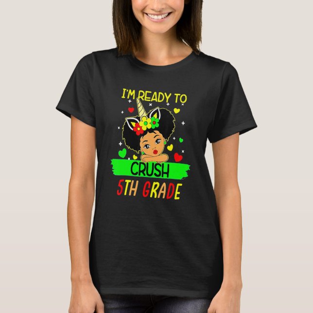 I'm Ready To Crush 5th Grade Student Teacher T-Shirt (Front)