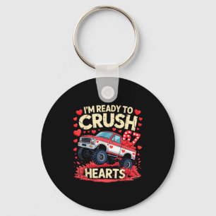 I'm Ready To Crush 67 Hearts Truck Funny 6 7 Valen Key Ring