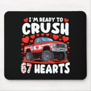 I'm Ready To Crush 67 Hearts Truck Funny 6 7 Valen Mouse Pad