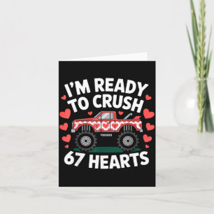 I'm Ready To Crush 67 Hearts Truck Valentines Day  Card
