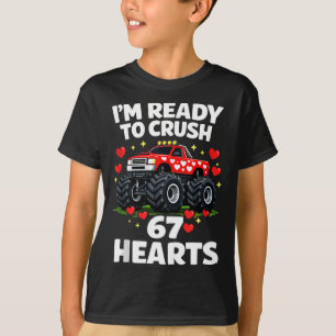 I'm Ready To Crush 67 Hearts Truck Valentines Day  T-Shirt