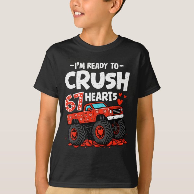I'm Ready To Crush 67 Hearts Truck Valentines Day  T-Shirt (Front)