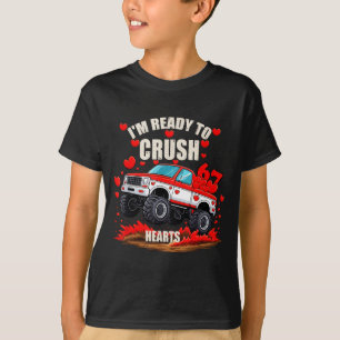 I'm Ready To Crush 6 7 Hearts Truck Funny 6 7 Vale T-Shirt