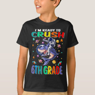 I'm Ready To Crush 6th Grade Astronaut Riding T-Shirt