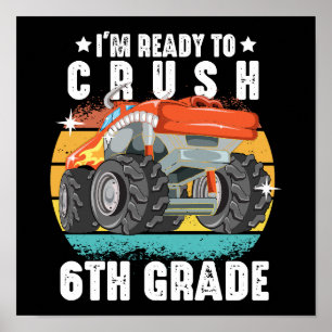 I'm Ready To Crush 6th Grade Cute Back To School Poster