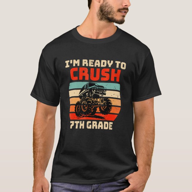 I'm Ready To Crush 7th Grade Monster Truck Boys T-Shirt (Front)