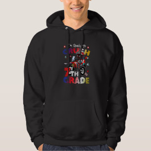 I'm Ready To Crush 7th Grade Motocross First Day O Hoodie