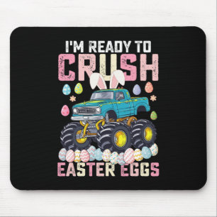 I'm Ready To Crush Easter Eggs Monster Truck Mouse Pad