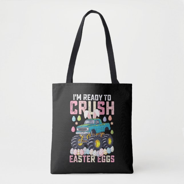 I'm Ready To Crush Easter Eggs Monster Truck Tote Bag (Front)