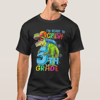 I'm Ready To Crush Fifth 5Th Grade Boys First Day T-Shirt