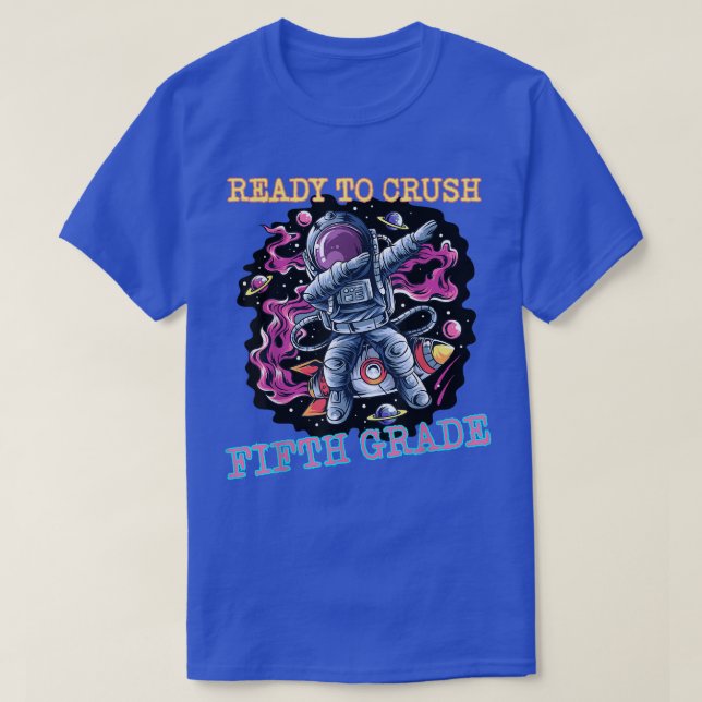 I'm Ready To Crush Fifth Grade Back To School Yout T-Shirt (Design Front)
