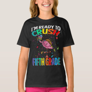 I'm Ready To Crush Fifth Grade Flamingo T-Shirt