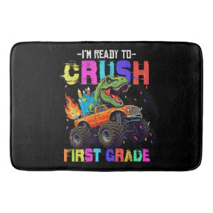 I'm Ready To Crush First Grade Dinosaur Truck Bath Mat