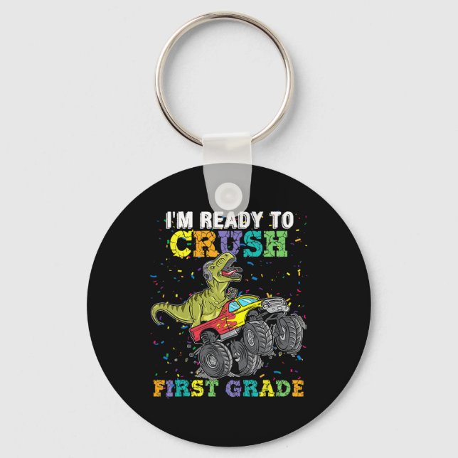 I'm Ready To Crush First Grade Monster Truck Dinos Key Ring (Front)