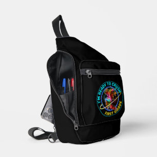 I'm ready to crush first grade sling bag