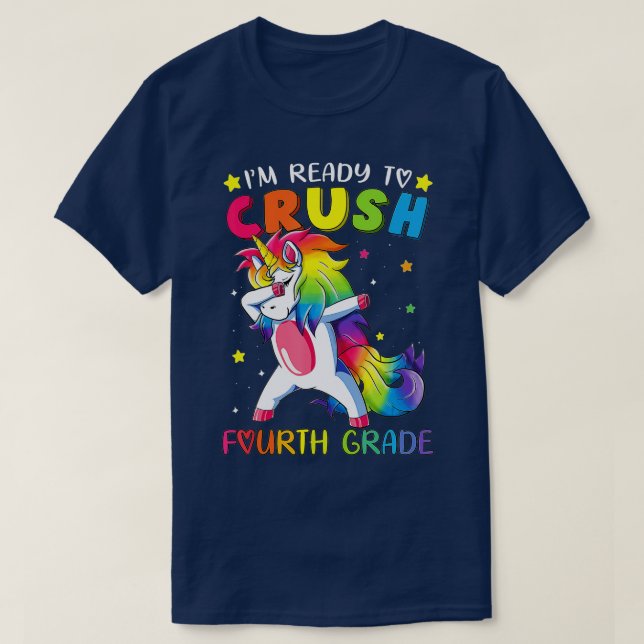 I'm ready to crush Fourth Grade  Funny Dabbing Uni T-Shirt (Design Front)